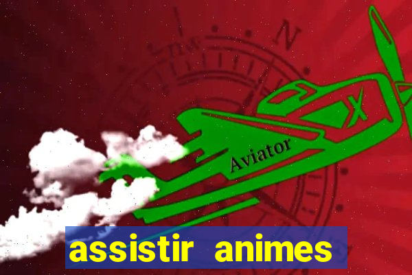 assistir animes online nz